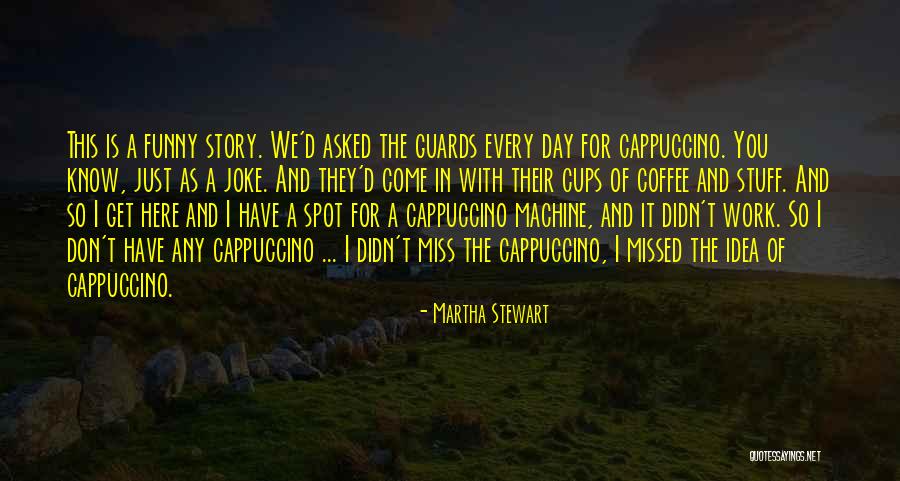 Idea Machine Quotes By Martha Stewart Idea Machine Quotes By Martha Stewart