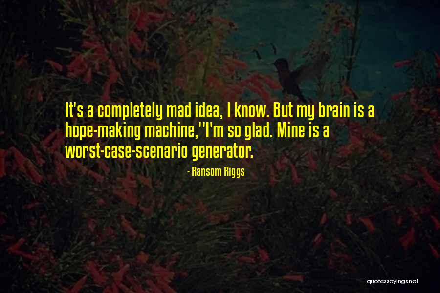 Idea Machine Quotes By Ransom Riggs Idea Machine Quotes By Ransom Riggs