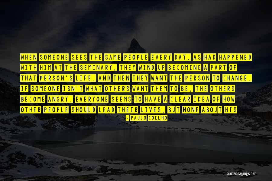 Idea Of Someone Quotes By Paulo Coelho Idea Of Someone Quotes By Paulo Coelho