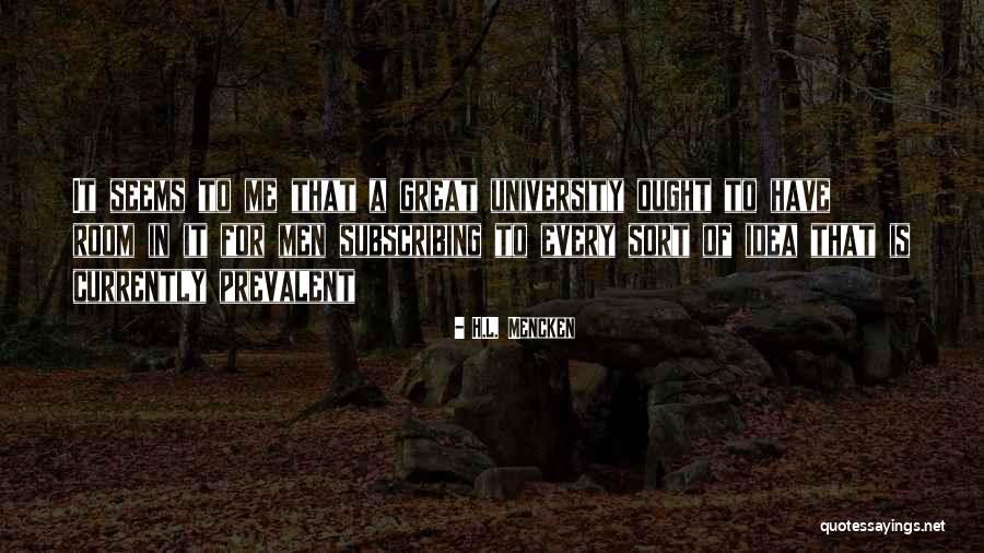 Idea Of University Quotes By H.L. Mencken Idea Of University Quotes By H.L. Mencken