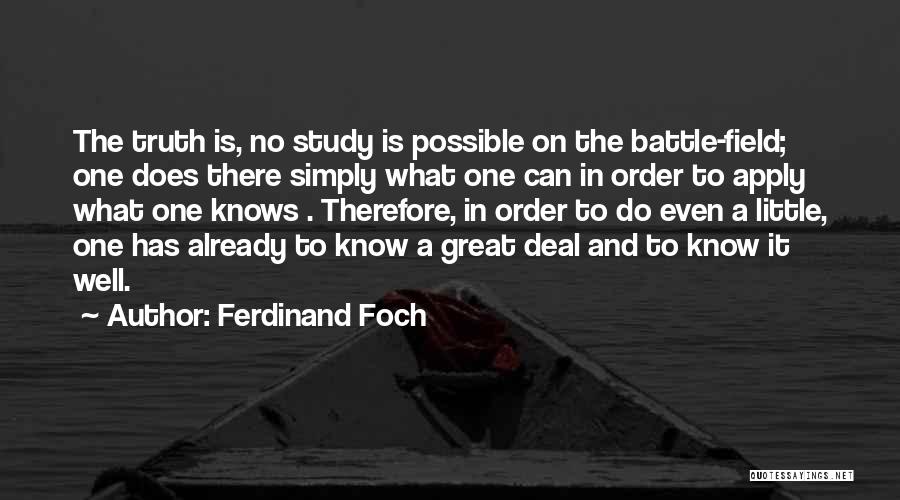 Idea That Has Not Been Proven Quotes By Ferdinand Foch