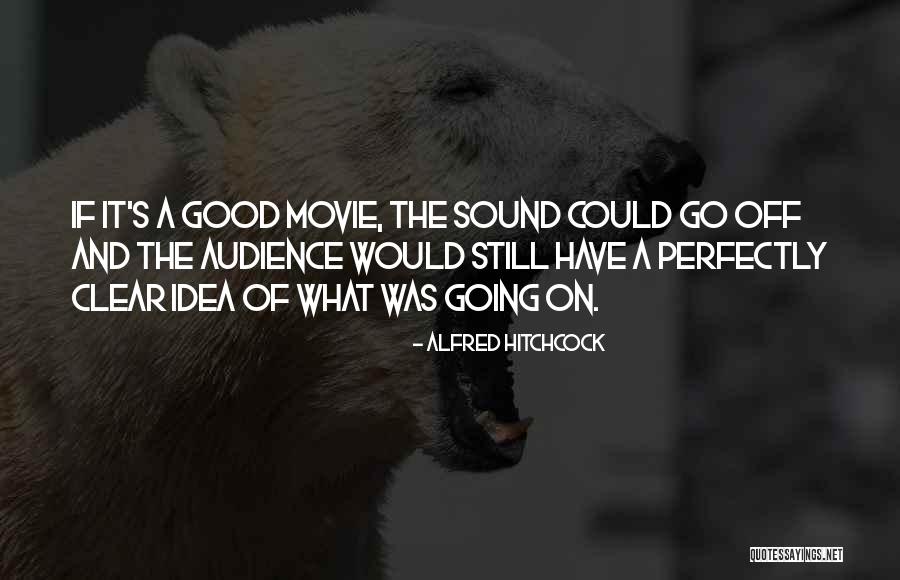 Idea The Movie Quotes By Alfred Hitchcock Idea The Movie Quotes By Alfred Hitchcock