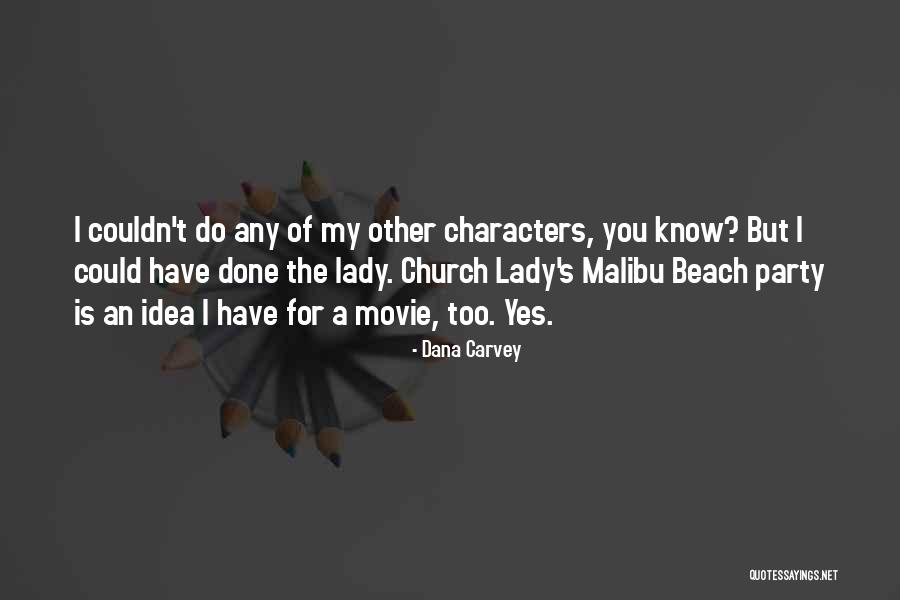 Idea The Movie Quotes By Dana Carvey Idea The Movie Quotes By Dana Carvey