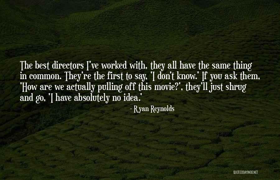 Idea The Movie Quotes By Ryan Reynolds Idea The Movie Quotes By Ryan Reynolds