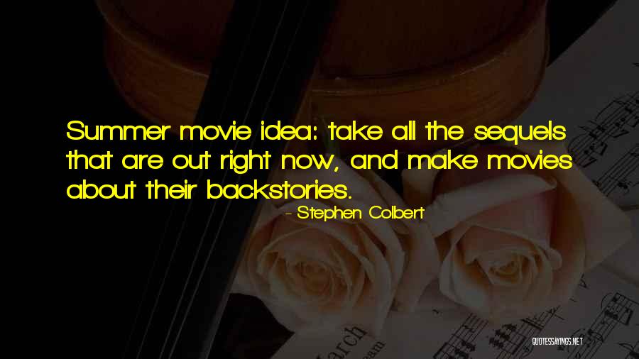 Idea The Movie Quotes By Stephen Colbert Idea The Movie Quotes By Stephen Colbert