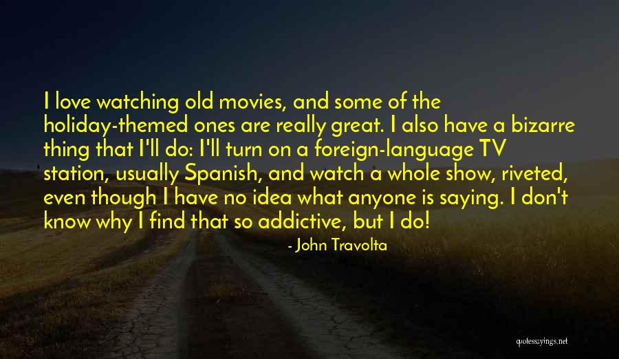 Idea Themed Quotes By John Travolta Idea Themed Quotes By John Travolta