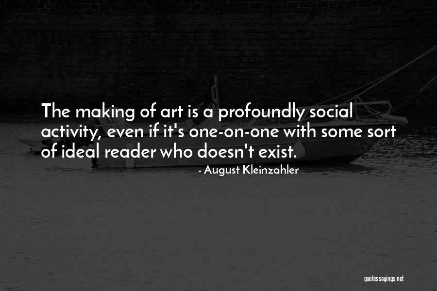 Ideal And Co Quotes By August Kleinzahler Ideal And Co Quotes By August Kleinzahler