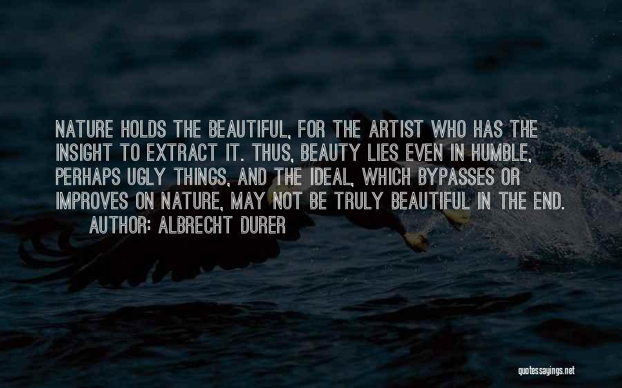 Ideal Beauty Quotes By Albrecht Durer