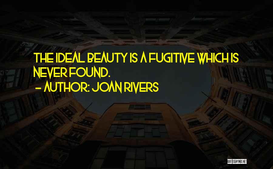 Ideal Beauty Quotes By Joan Rivers