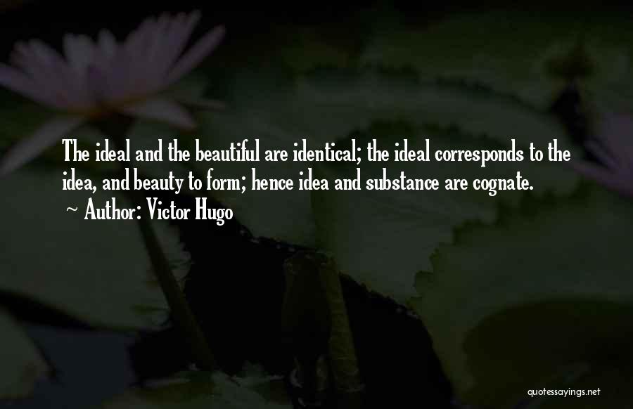 Ideal Beauty Quotes By Victor Hugo