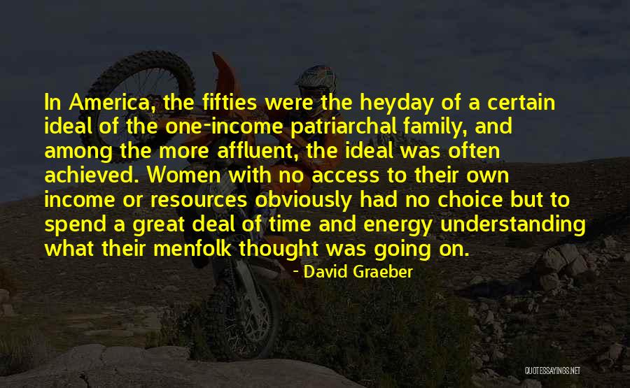 Ideal Family Quotes By David Graeber Ideal Family Quotes By David Graeber