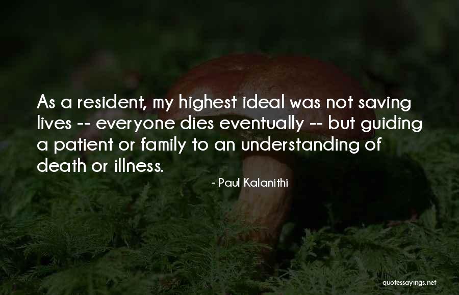 Ideal Family Quotes By Paul Kalanithi Ideal Family Quotes By Paul Kalanithi