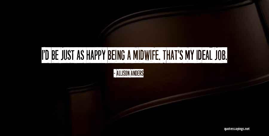 Ideal Job Quotes By Allison Anders Ideal Job Quotes By Allison Anders