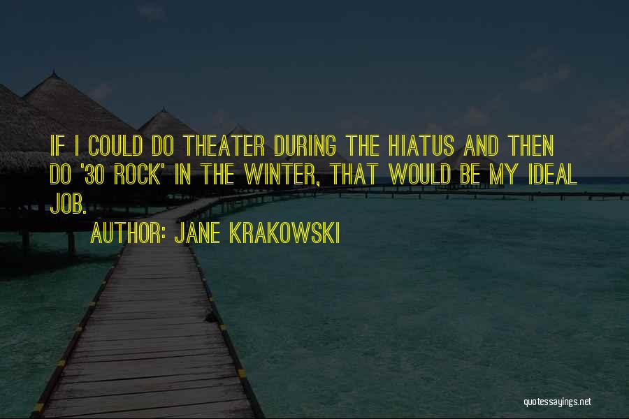 Ideal Job Quotes By Jane Krakowski