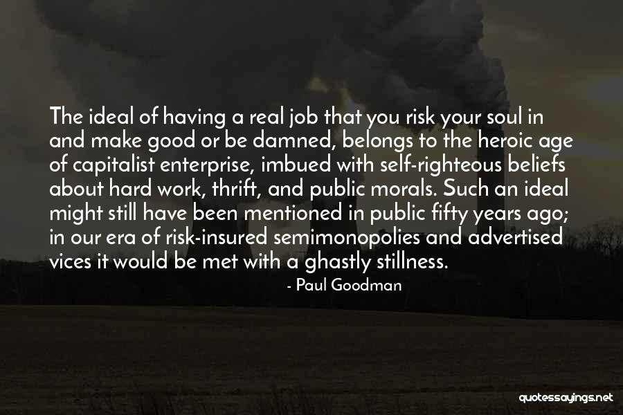 Ideal Job Quotes By Paul Goodman Ideal Job Quotes By Paul Goodman