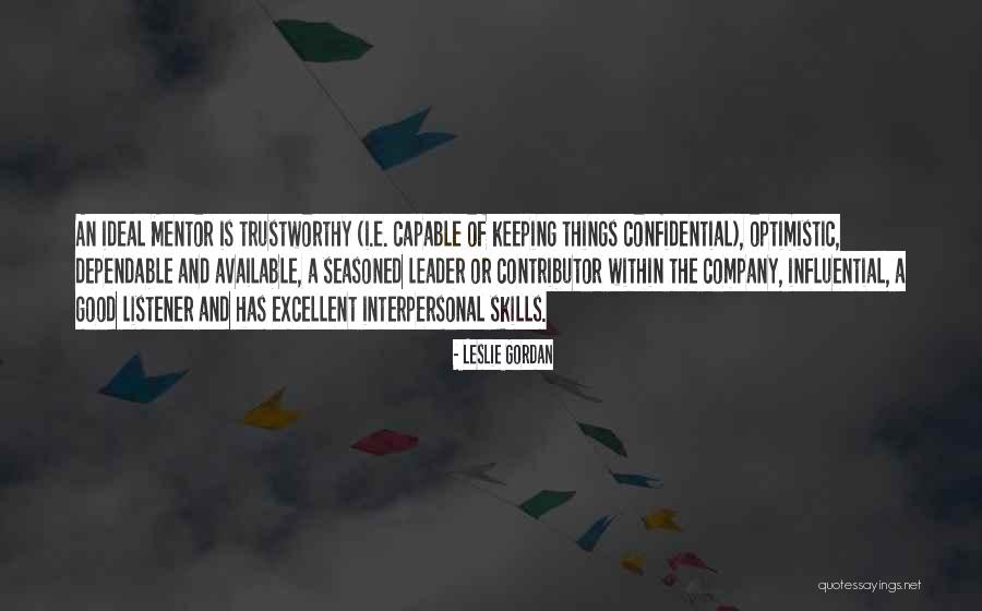 Ideal Leader Quotes By Leslie Gordan Ideal Leader Quotes By Leslie Gordan