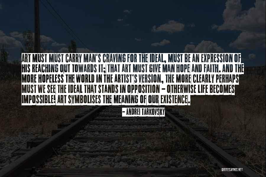 Ideal Life Quotes By Andrei Tarkovsky Ideal Life Quotes By Andrei Tarkovsky