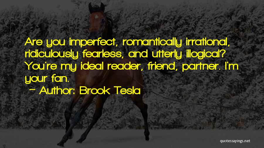 Ideal Partner Quotes By Brook Tesla