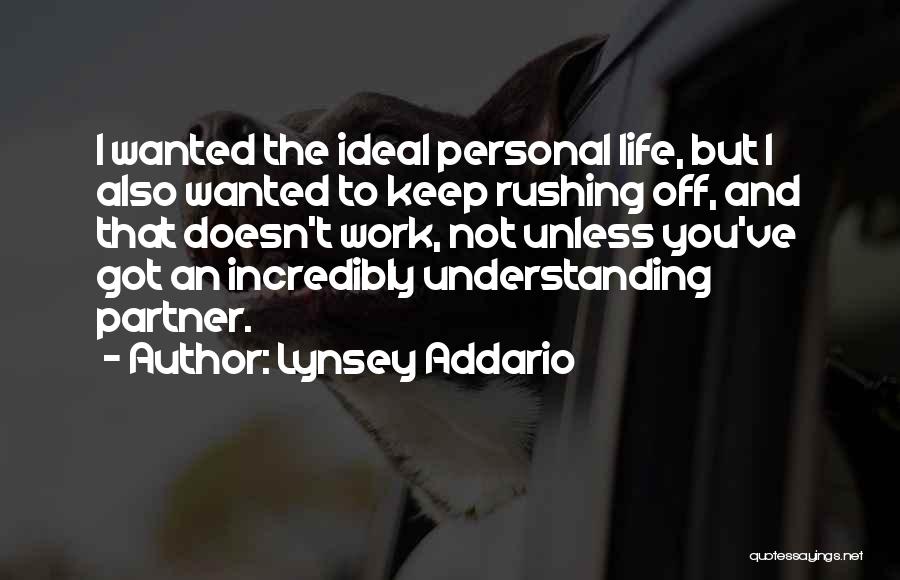 Ideal Partner Quotes By Lynsey Addario