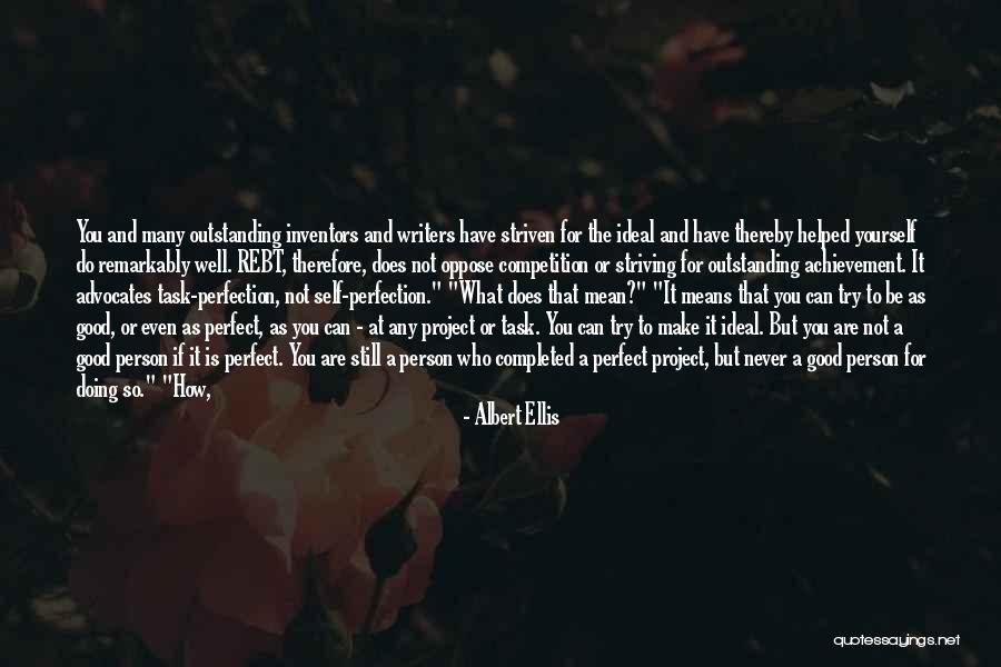 Ideal Person Quotes By Albert Ellis