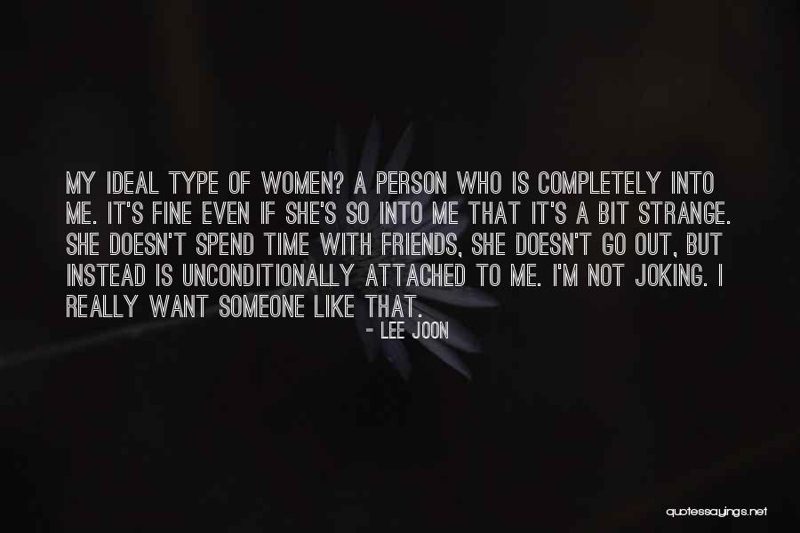 Ideal Person Quotes By Lee Joon