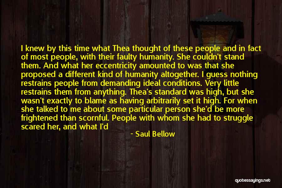 Ideal Person Quotes By Saul Bellow