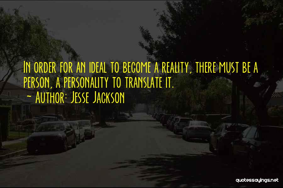 Ideal Personality Quotes By Jesse Jackson