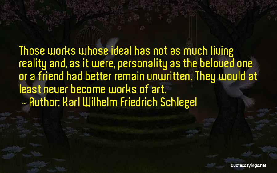 Ideal Personality Quotes By Karl Wilhelm Friedrich Schlegel