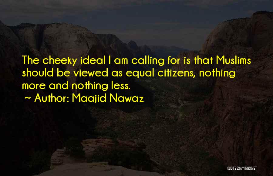 Ideal Quotes By Maajid Nawaz
