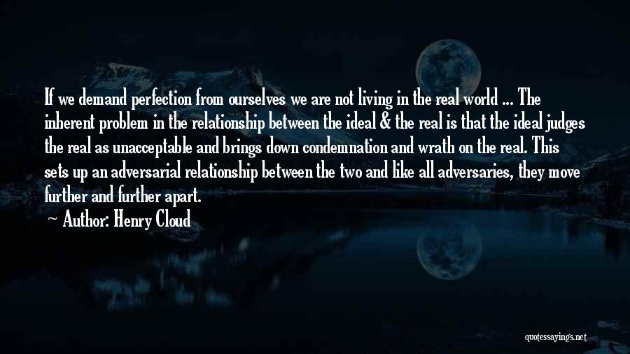 Ideal Relationship Quotes By Henry Cloud