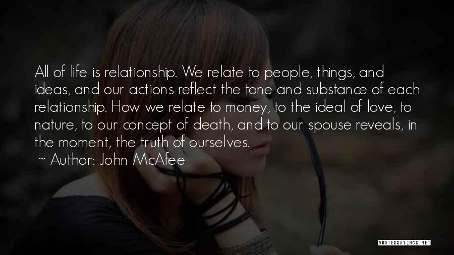 Ideal Relationship Quotes By John McAfee