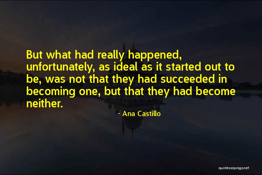 Ideal Relationships Quotes By Ana Castillo Ideal Relationships Quotes By Ana Castillo