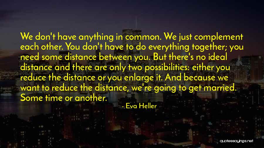 Ideal Relationships Quotes By Eva Heller Ideal Relationships Quotes By Eva Heller