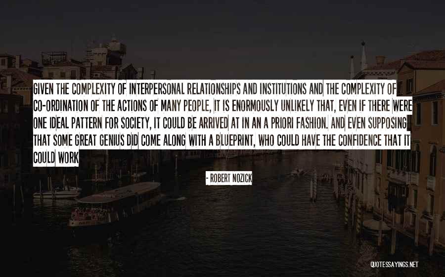 Ideal Relationships Quotes By Robert Nozick Ideal Relationships Quotes By Robert Nozick