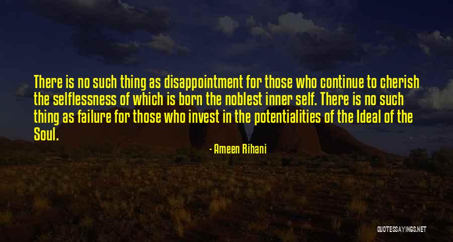 Ideal Self Quotes By Ameen Rihani Ideal Self Quotes By Ameen Rihani