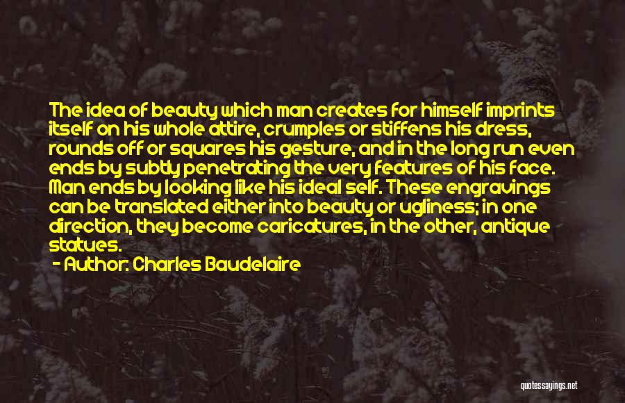 Ideal Self Quotes By Charles Baudelaire