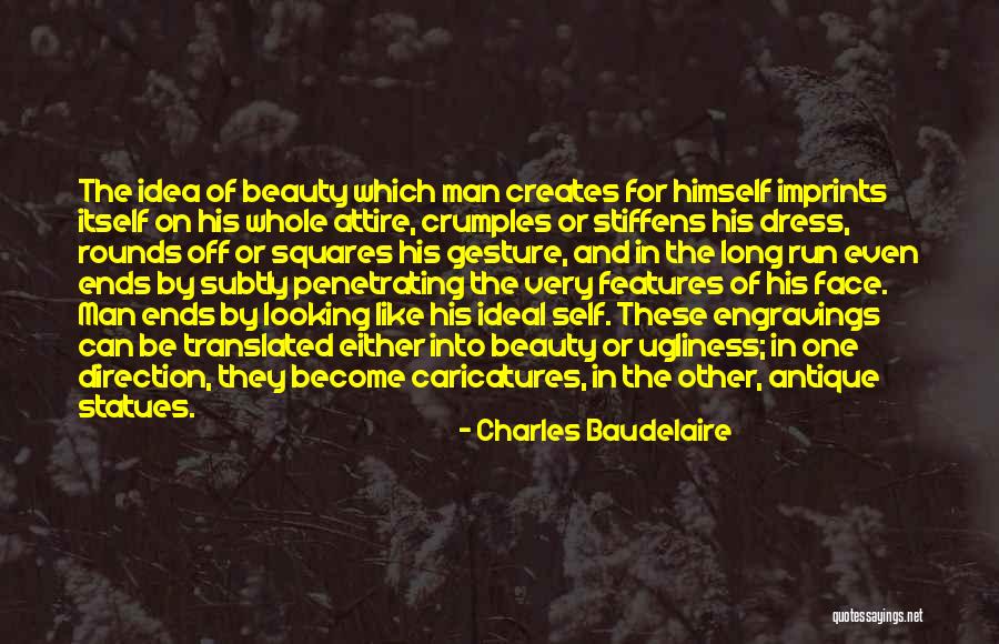 Ideal Self Quotes By Charles Baudelaire