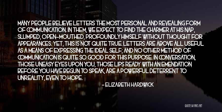 Ideal Self Quotes By Elizabeth Hardwick