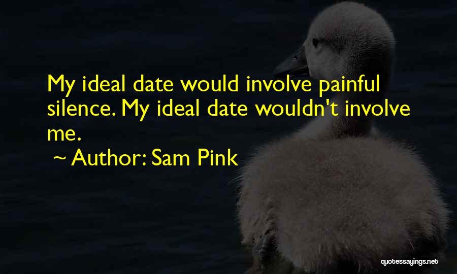 Ideal Self Quotes By Sam Pink