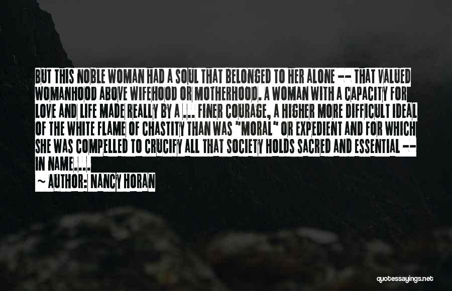 Ideal Society Quotes By Nancy Horan