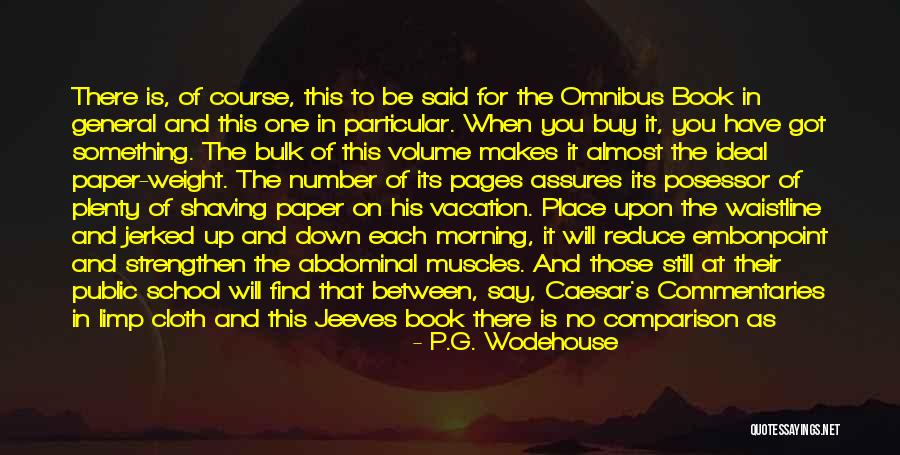 Ideal Vacation Quotes By P.G. Wodehouse Ideal Vacation Quotes By P.G. Wodehouse