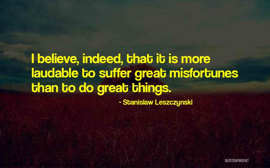 Ideal Vacation Quotes By Stanislaw Leszczynski Ideal Vacation Quotes By Stanislaw Leszczynski