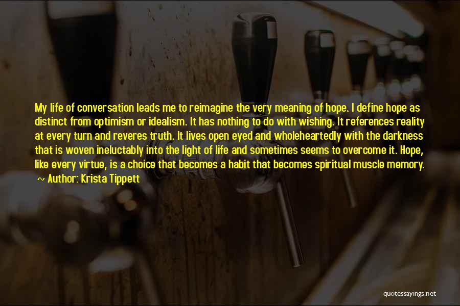 Idealism And Truth Quotes By Krista Tippett