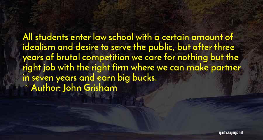 Idealism In Education Quotes By John Grisham