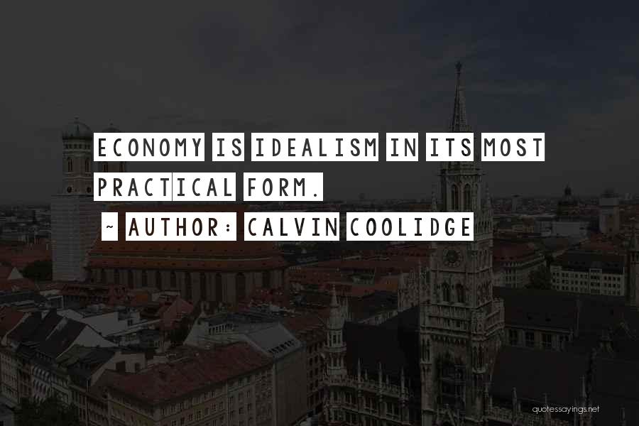 Idealism Quotes By Calvin Coolidge