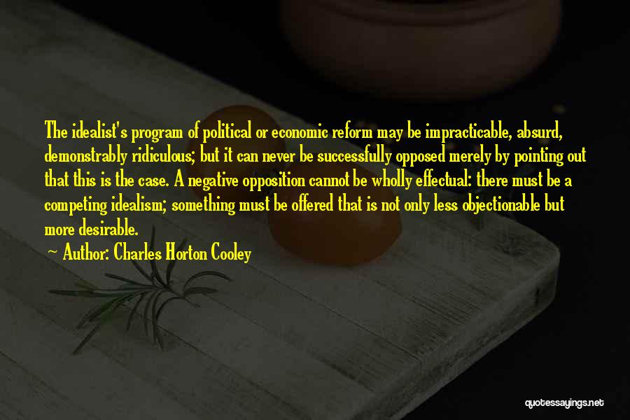 Idealism Quotes By Charles Horton Cooley