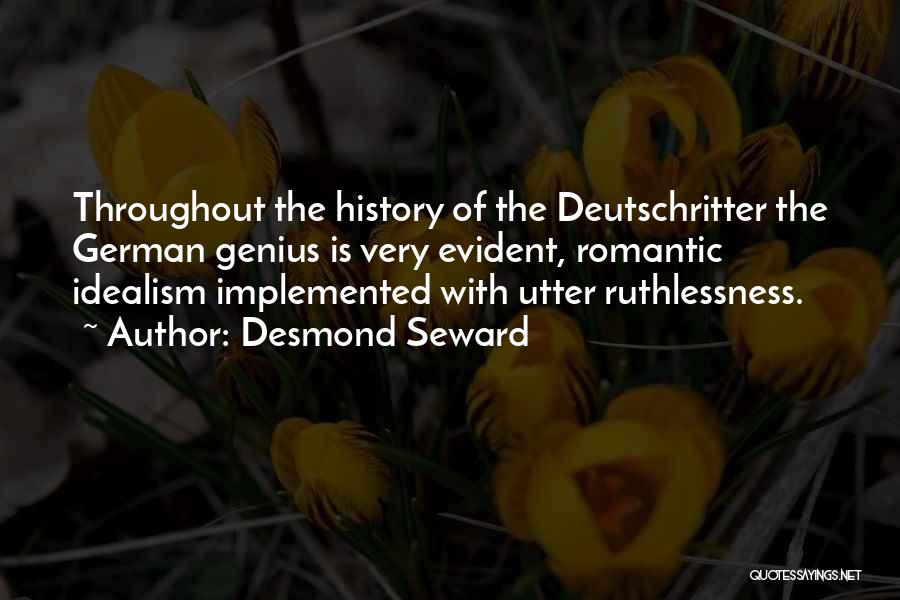 Idealism Quotes By Desmond Seward