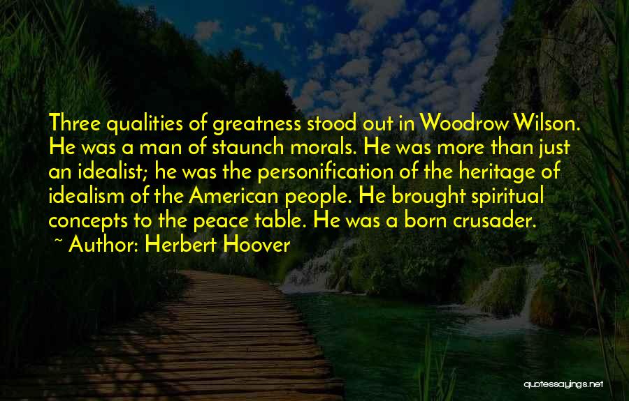 Idealism Quotes By Herbert Hoover