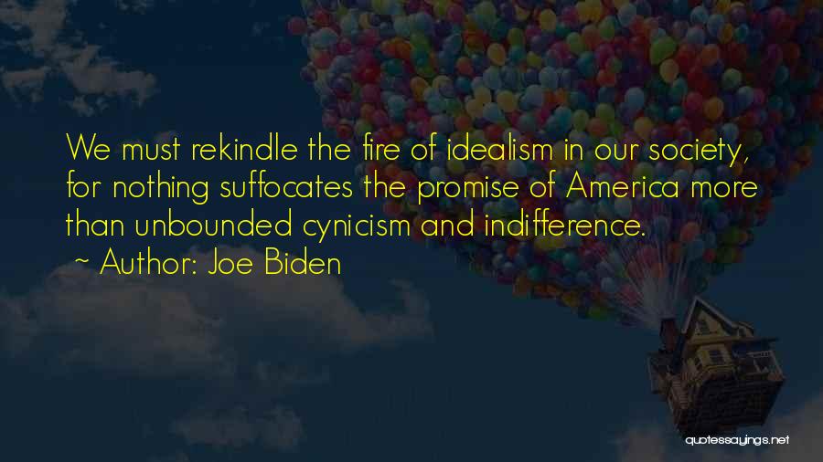 Idealism Quotes By Joe Biden