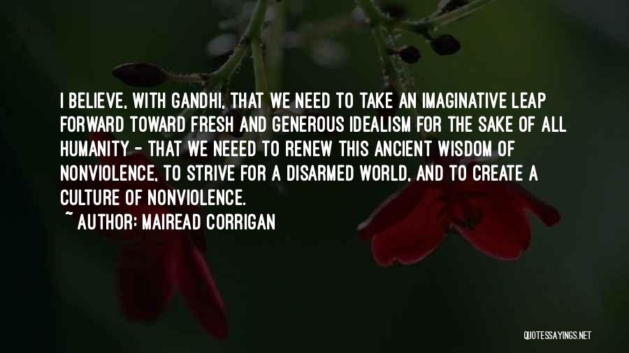 Idealism Quotes By Mairead Corrigan